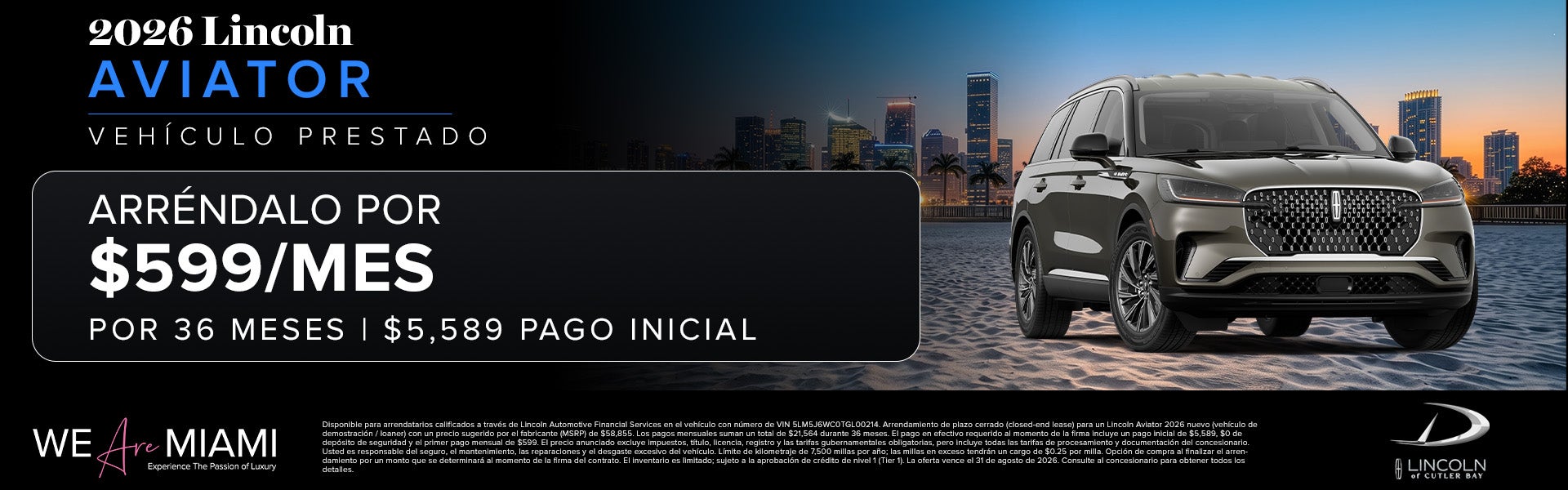 $599/Mes por 36 meses con $5,589 Pago Inicial